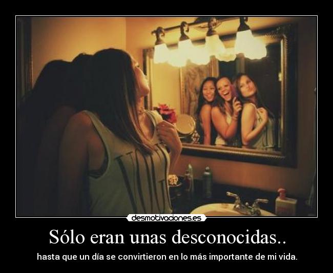 Sólo eran unas desconocidas.. -