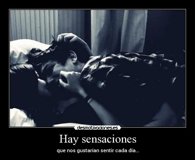 Hay sensaciones -