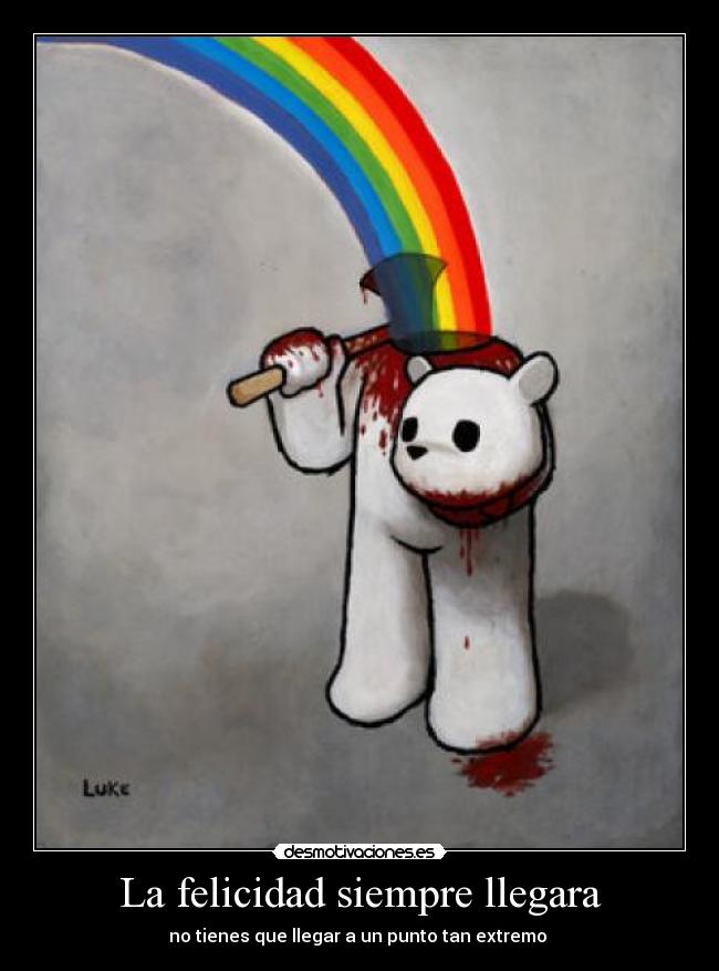 La felicidad siempre llegara -