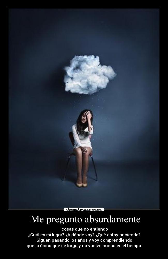 Me pregunto absurdamente -