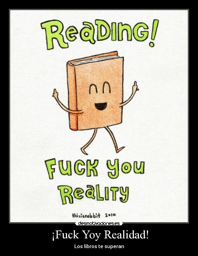 ¡Fuck Yoy Realidad! - Los libros te superan