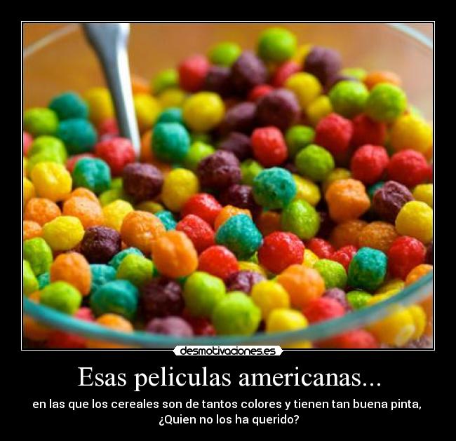 Esas peliculas americanas... -