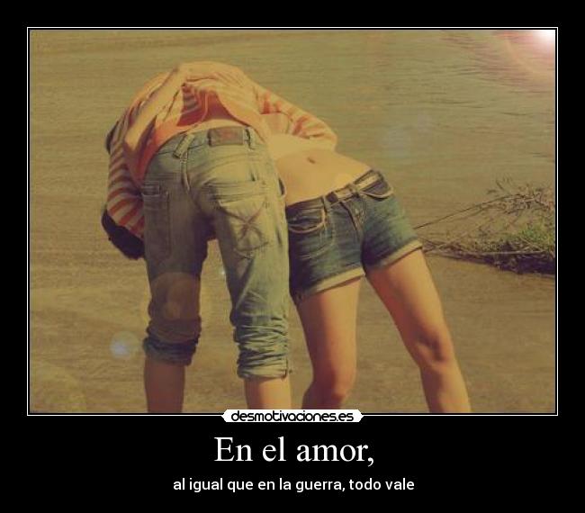 En el amor, - 