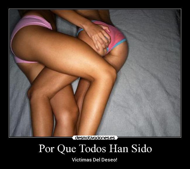 Por Que Todos Han Sido -