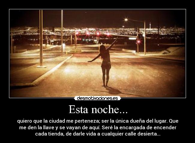 Esta noche... -