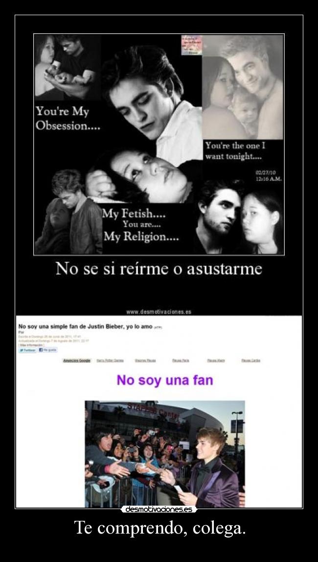 Te comprendo, colega. -