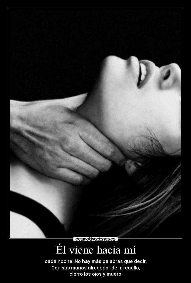 Él viene hacia mí -