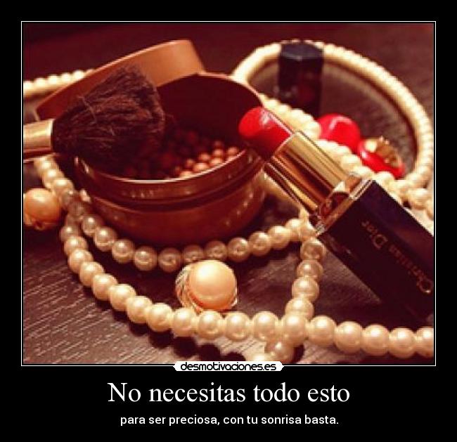 No necesitas todo esto - 