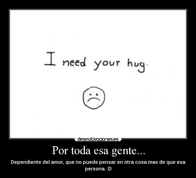 Por toda esa gente... - 