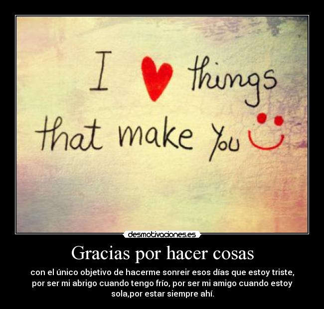 Gracias por hacer cosas -