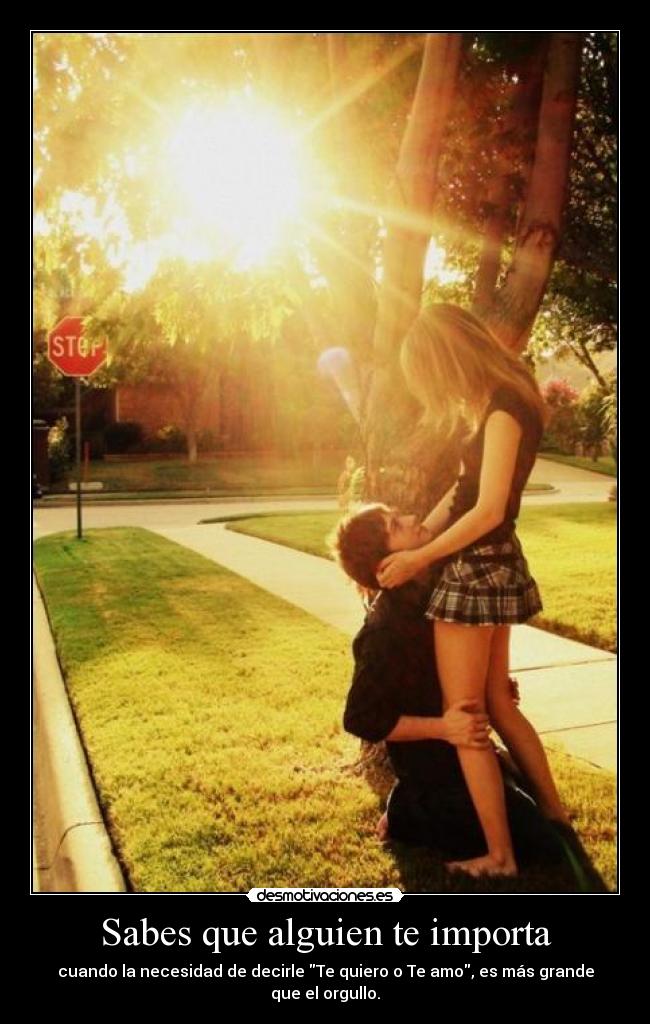 Sabes que alguien te importa - 
