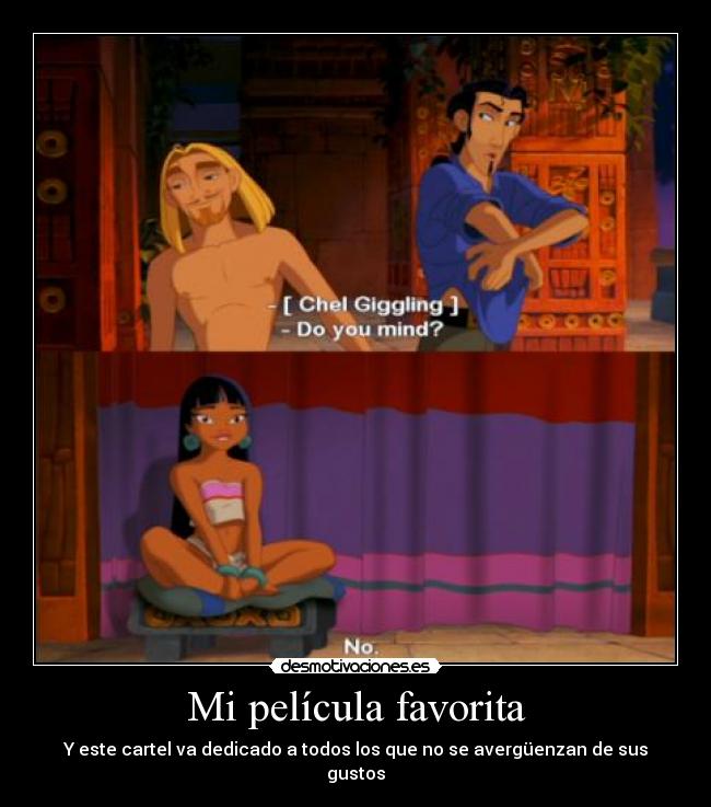 Mi película favorita - Y este cartel va dedicado a todos los que no se avergüenzan de sus gustos