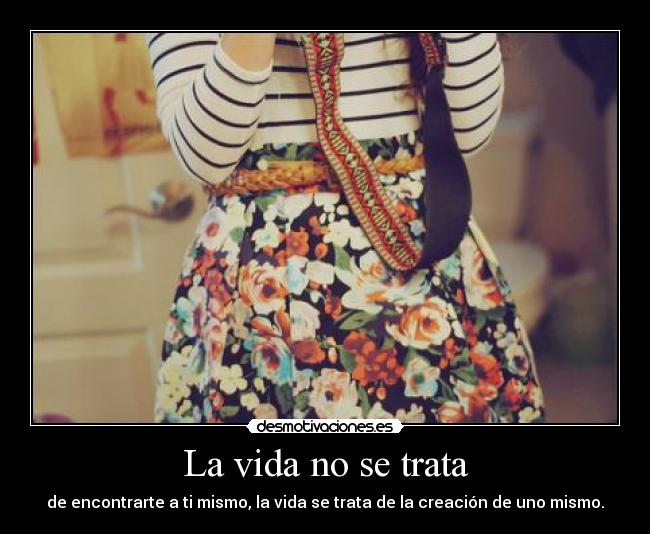 La vida no se trata -