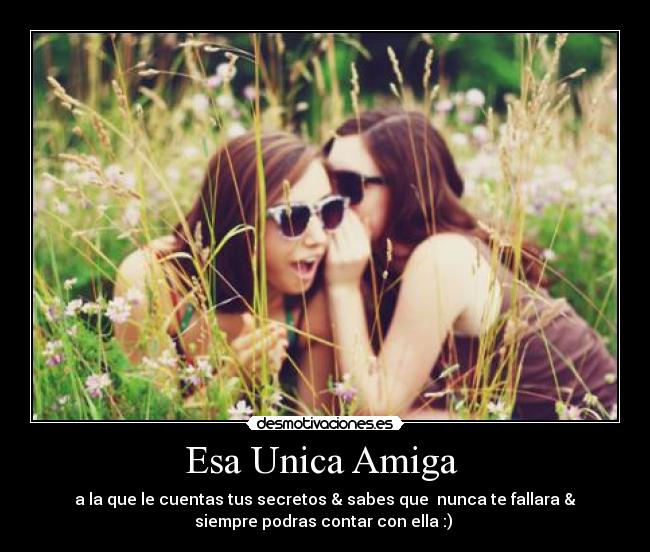 Esa Unica Amiga -