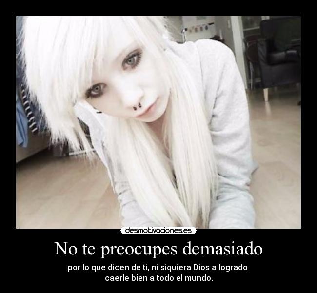 No te preocupes demasiado - 