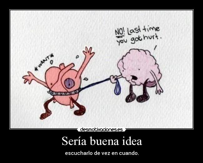 Sería buena idea - 
