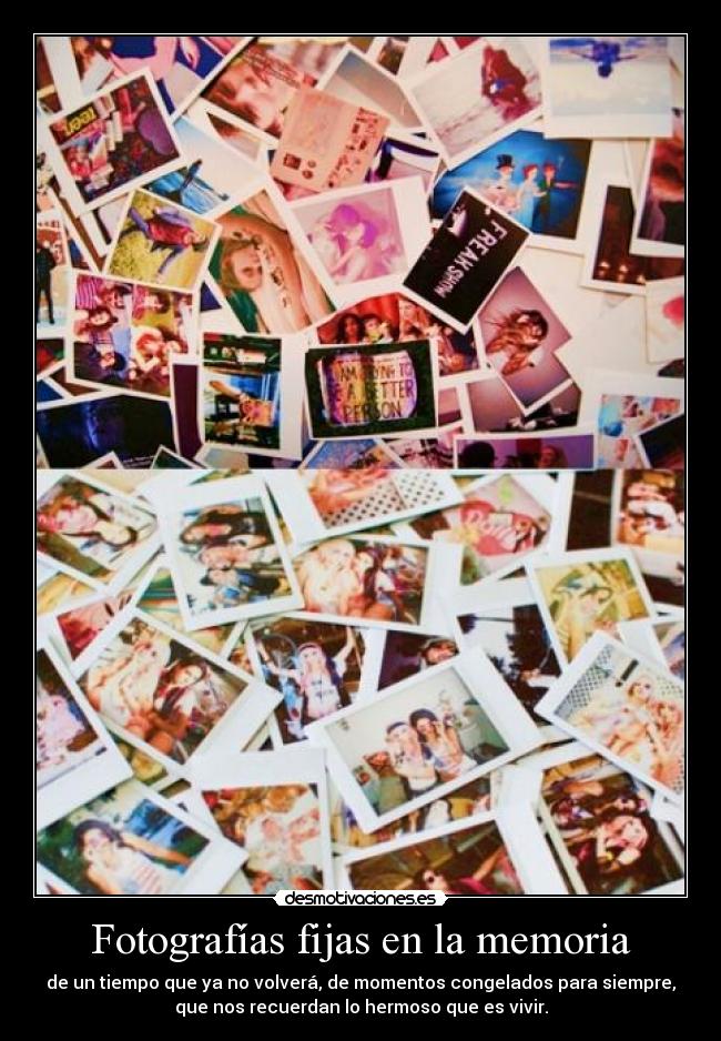 Fotografías fijas en la memoria -