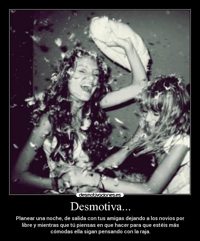 Desmotiva... -