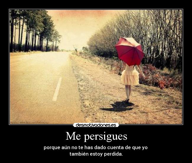 Me persigues - 