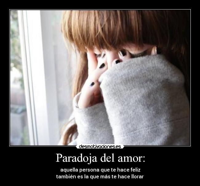 Paradoja del amor: -