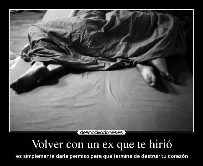 Volver con un ex que te hirió -