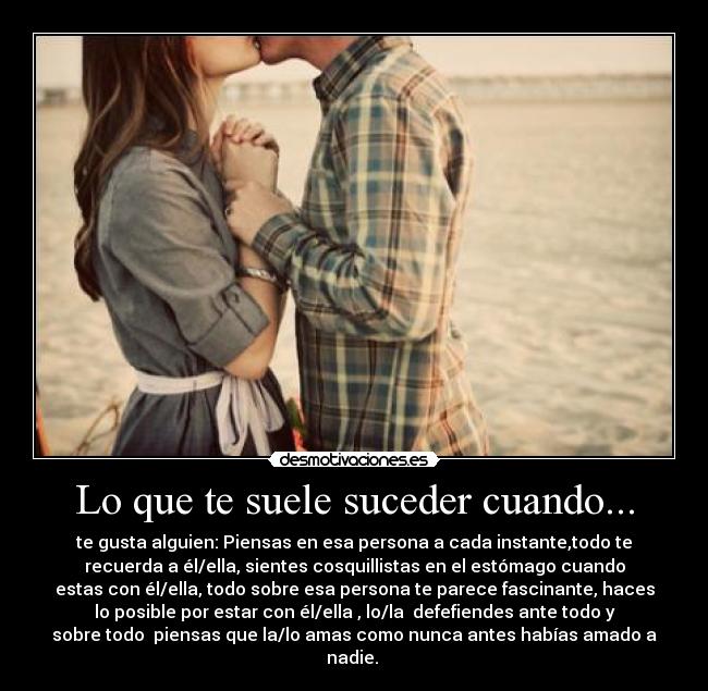 Lo que te suele suceder cuando... -