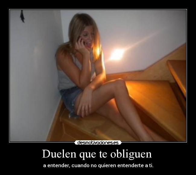 Duelen que te obliguen  - 