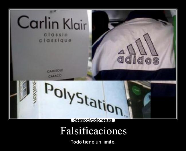 Falsificaciones - Todo tiene un limite,
