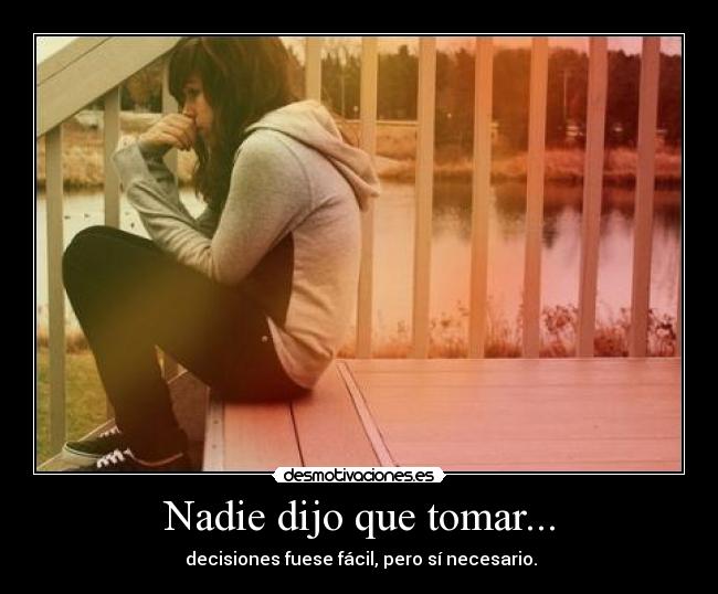Nadie dijo que tomar... - 