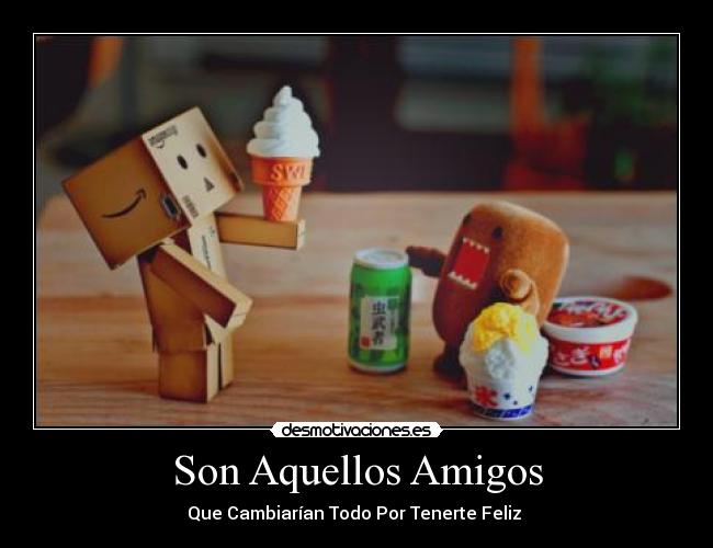 Son Aquellos Amigos -