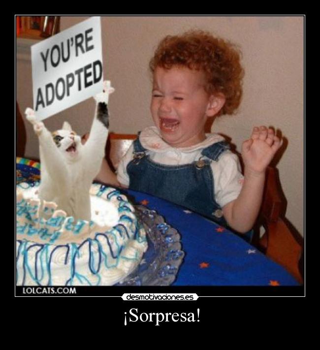 ¡Sorpresa! -