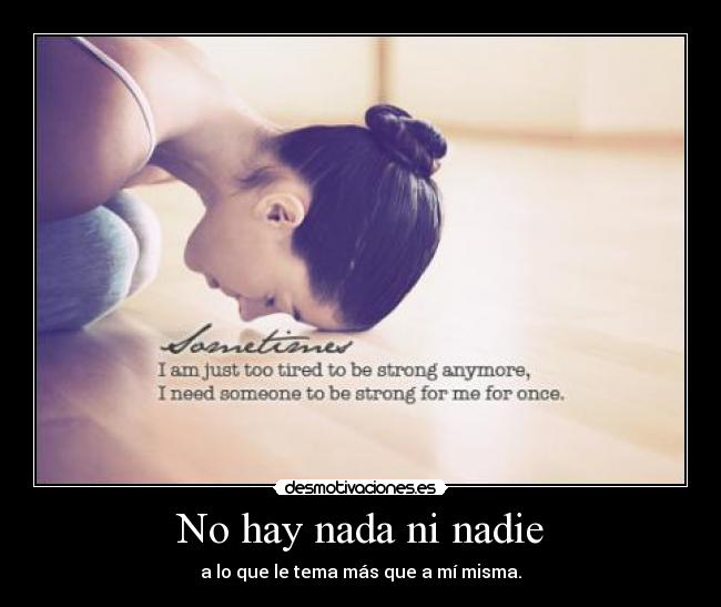 No hay nada ni nadie -
