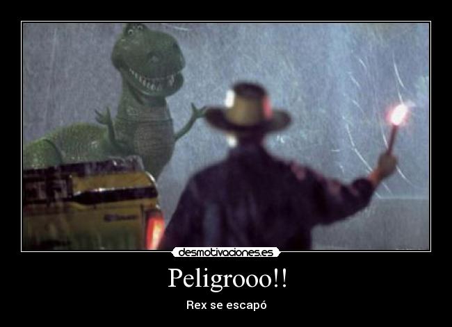 Peligrooo!! -