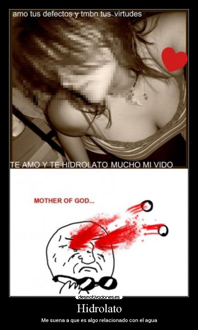 Hidrolato - Me suena a que es algo relacionado con el agua
