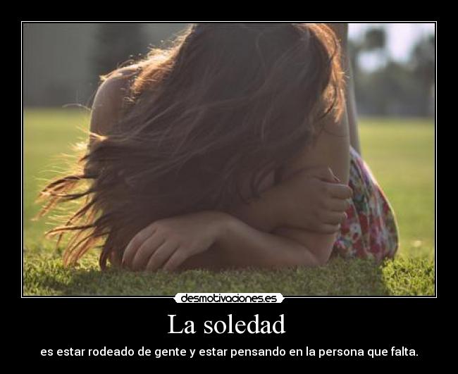 La soledad -