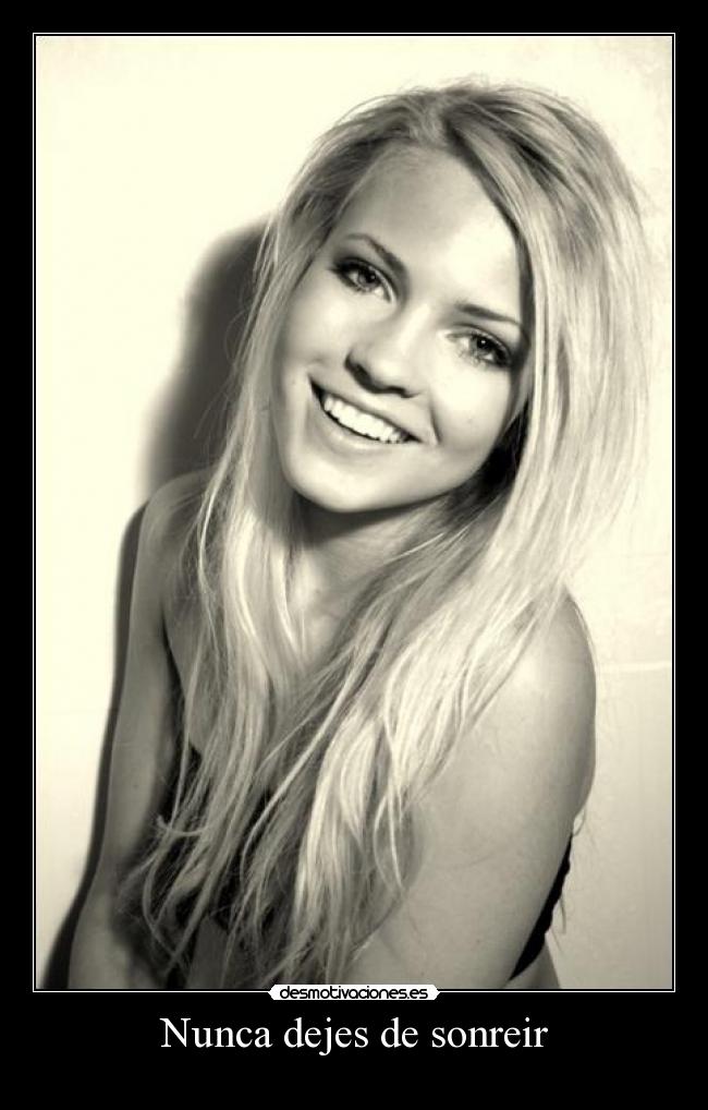Nunca dejes de sonreir -