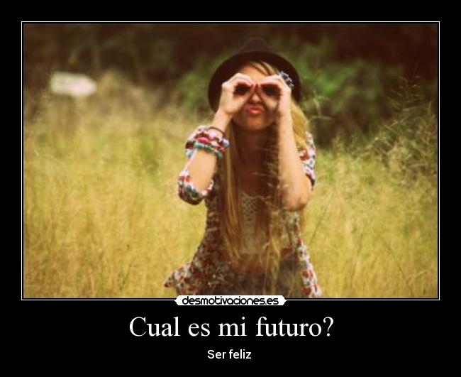Cual es mi futuro? - 