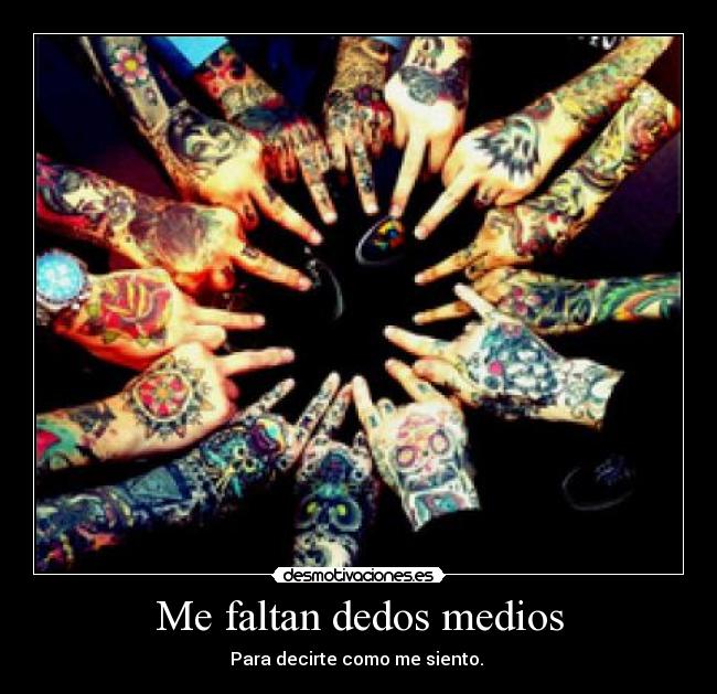 Me faltan dedos medios - 