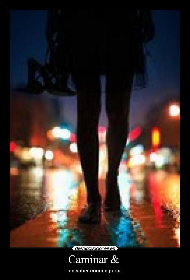 Caminar &  - 