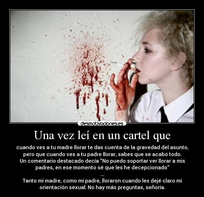 Una vez leí en un cartel que -