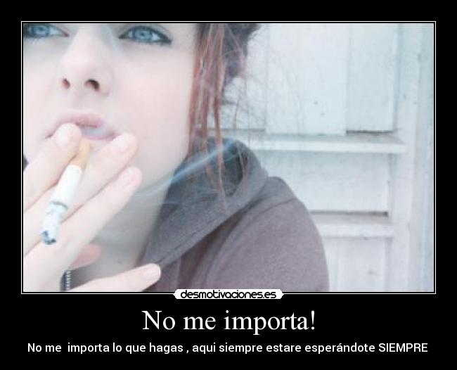 No me importa! - 