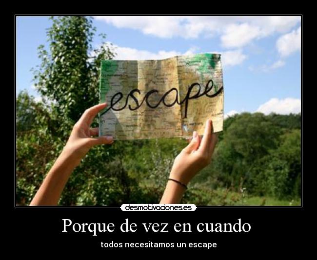 carteles escape desmotivaciones