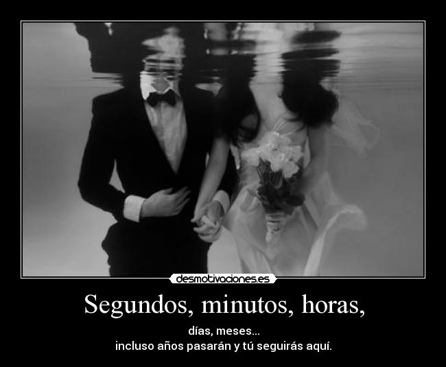 Segundos, minutos, horas, -