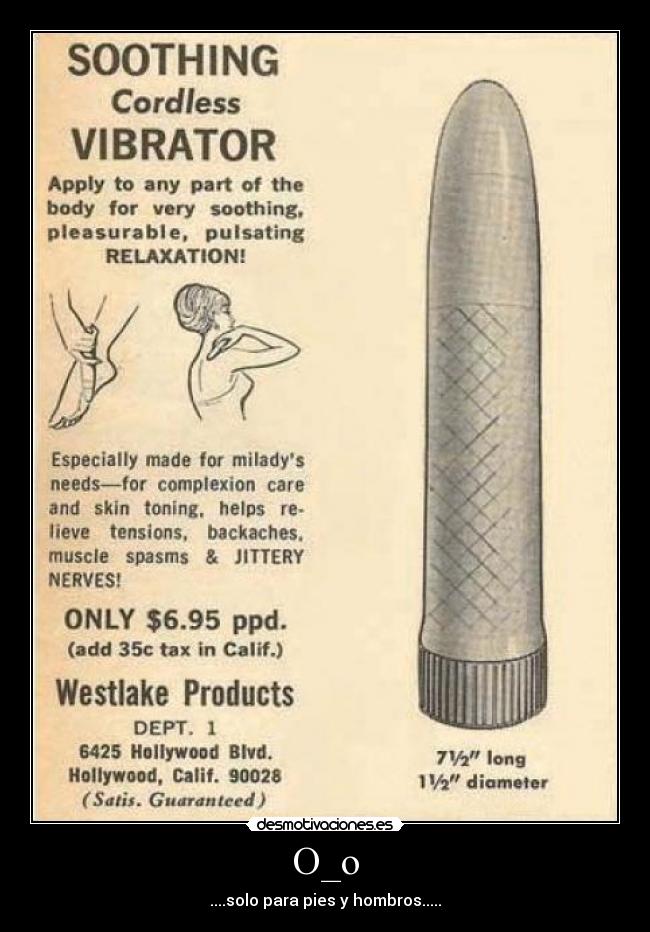 O_o - ....solo para pies y hombros.....