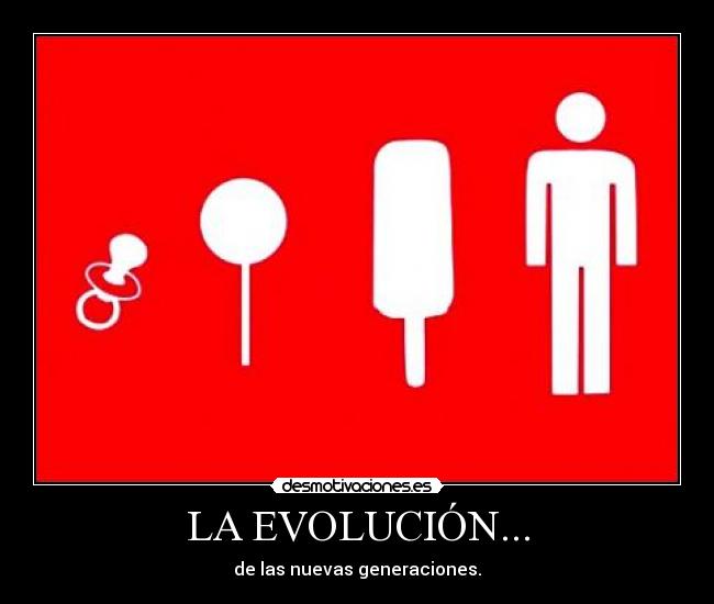 LA EVOLUCIÓN... - 