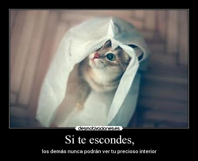 Si te escondes, - 