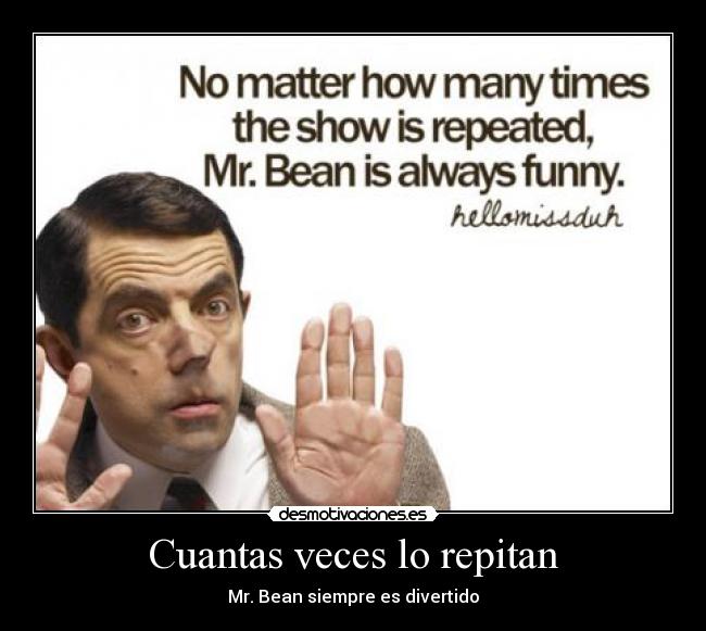 Cuantas veces lo repitan -