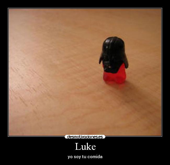 Luke - yo soy tu comida