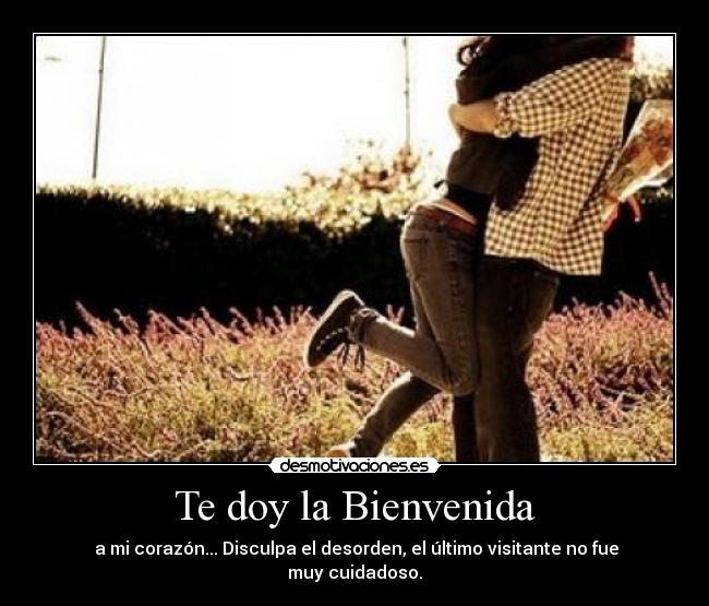 Te doy la Bienvenida -