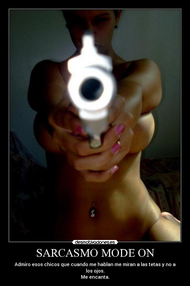 SARCASMO MODE ON -